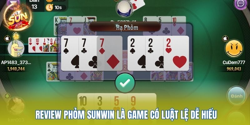 Review phỏm Sunwin là game có luật lệ dễ hiểu